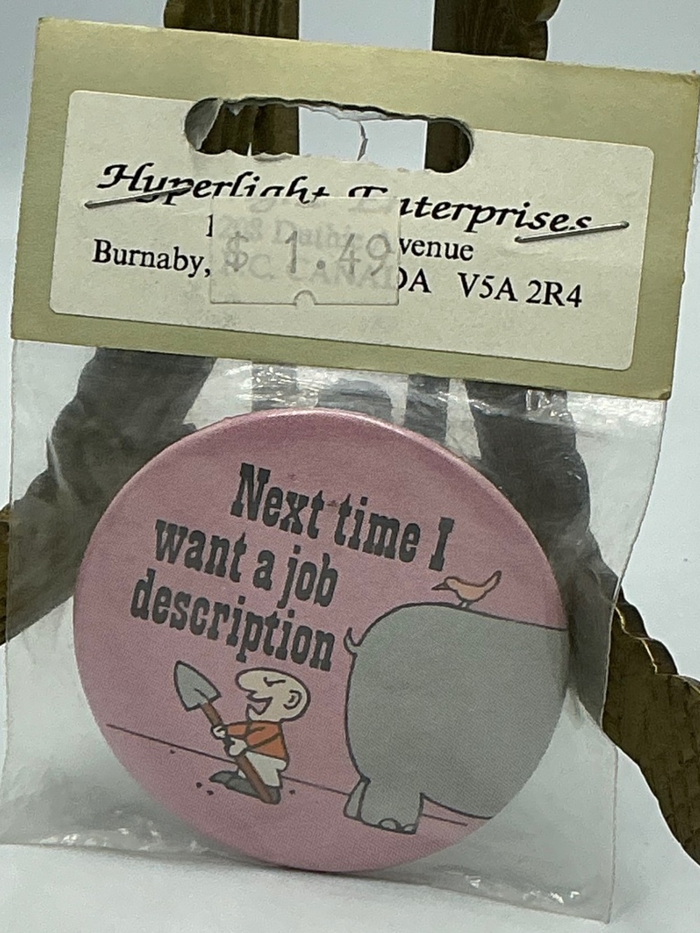 Vintage Pin Button A Next Time I Want A Job Description Slogan Hyperlight